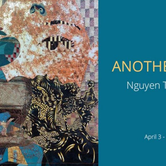 Nguyen The Hung, “ANOTHER LAND”, April 3 – 24th, 2019