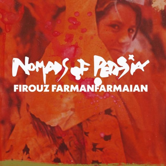 “NOMADS OF PERSIA”- FIROUZ FARMANFARMAIAN, Dec 14 – Jan 25, 2025